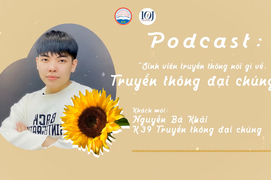 Sinh viên truyền thông nói gì về Truyền thông đại chúng?