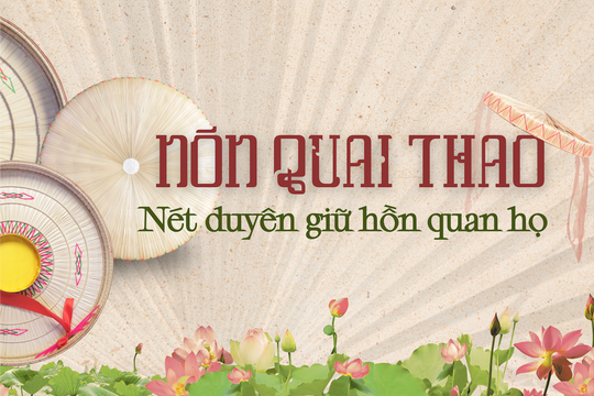 Nón quai thao - Nét duyên giữ hồn quan họ