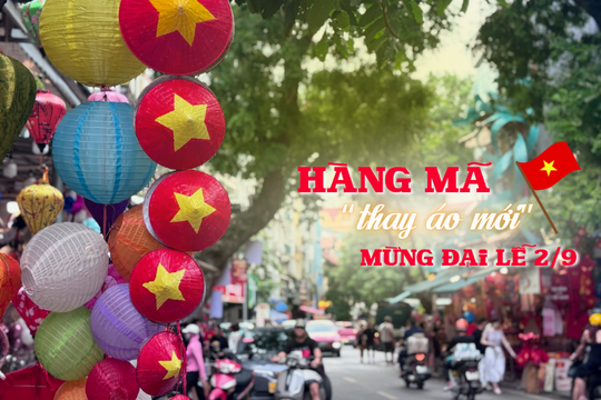 Hàng Mã "thay áo mới" mừng Đại lễ 2/9