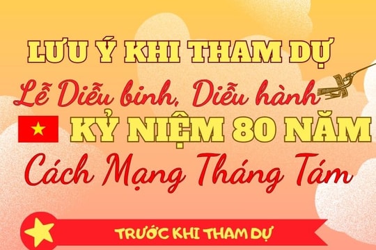 Những lưu ý khi tham dự lễ diễu binh, diễu hành sự kiện A80