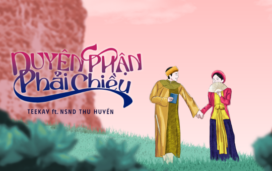 MV “Duyên phận phải chiều” - Khi Gen Z kể câu chuyện di sản bằng ngôn ngữ hiện đại