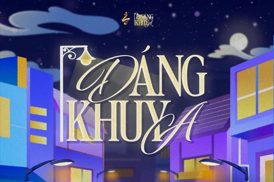 DÁNG KHUYA: Lời tri ân gửi những nhịp đập thầm lặng