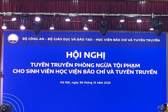 Hội nghị Tuyên truyền phòng ngừa tội phạm cho sinh viên Học viện Báo chí và Tuyên truyền - tăng cường nhận thức trước tội phạm xâm phạm sở hữu