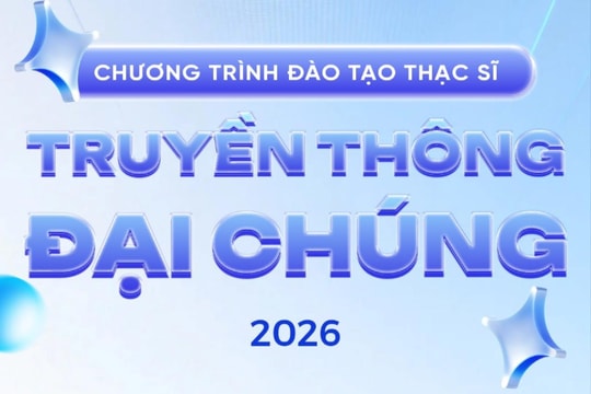 Học viện Báo chí và Tuyên truyền công bố tuyển sinh chương trình Thạc sĩ Truyền thông đại chúng năm 2026