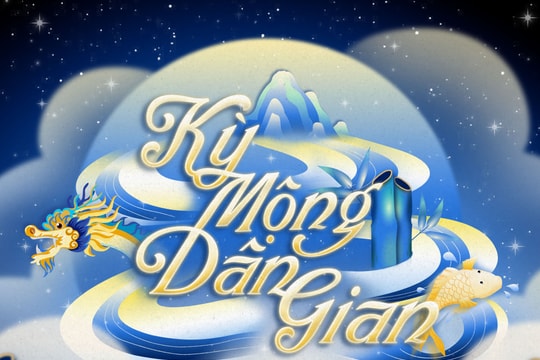 Kỳ Mộng Dân Gian: Truyền tải văn hoá dân gian bằng cách thức mới