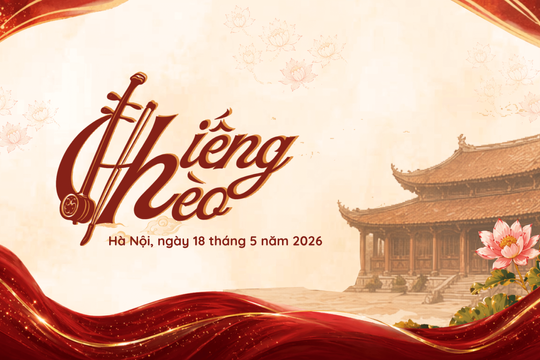 Chiếng Chèo: Khi người trẻ tiếp nối thanh âm di sản