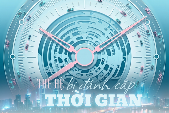 Thế hệ bị "đánh cắp" thời gian