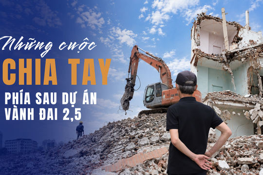 Những cuộc chia tay phía sau dự án Vành đai 2,5
