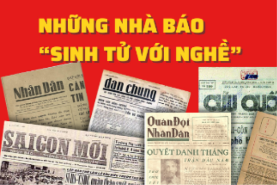 Những nhà báo "sinh tử với nghề"