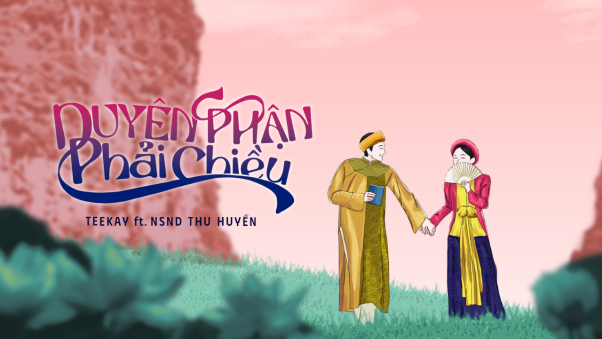 MV “Duyên phận phải chiều” - Khi Gen Z kể câu chuyện di sản bằng ngôn ngữ hiện đại