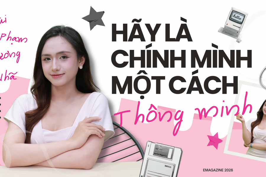 NHÃ BÙI: “HÃY LÀ CHÍNH MÌNH MỘT CÁCH THÔNG MINH”