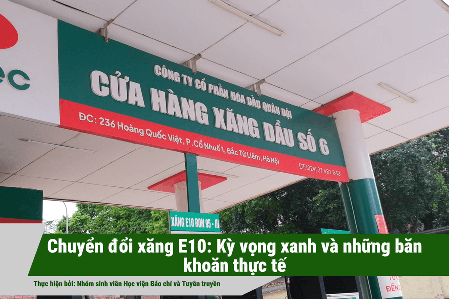 Chuyển đổi xăng E10: Kỳ vọng xanh và những băn khoăn thực tế
